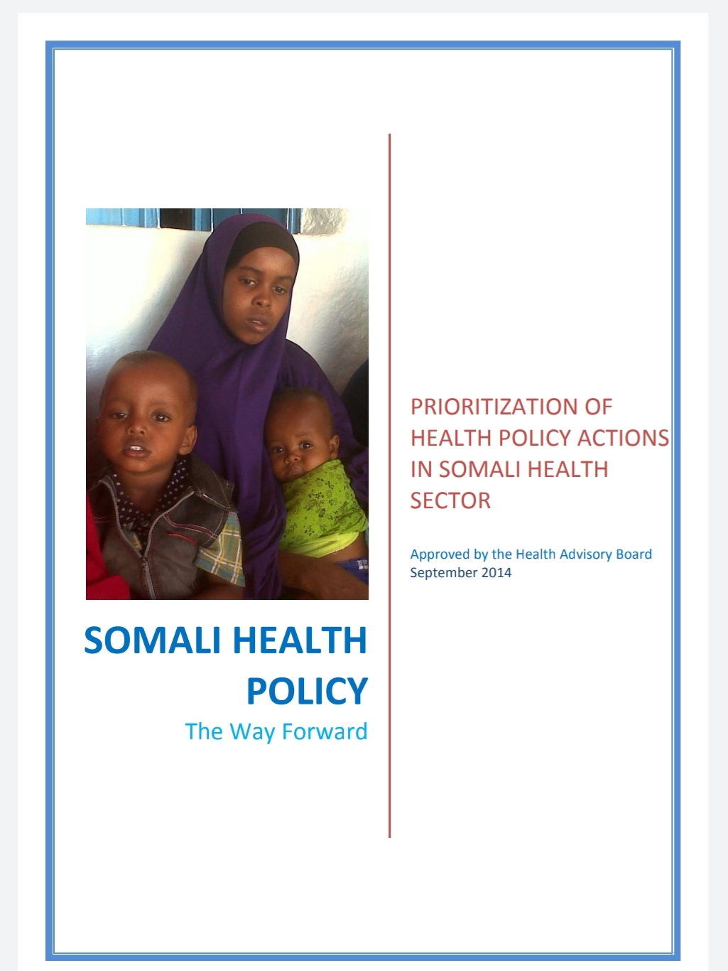 PRIORITIZATION OF  HEALTH POLICY ACTIONS  IN SOMALI HEALTH  SECTOR