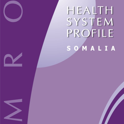 Health system profile: Somalia